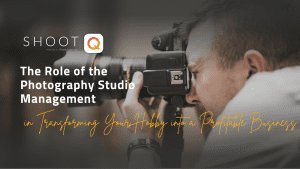 The-Role-of-the-Photography-Studio-Management-in-Transforming-Your-Hobby-into-a-Profitable-Business