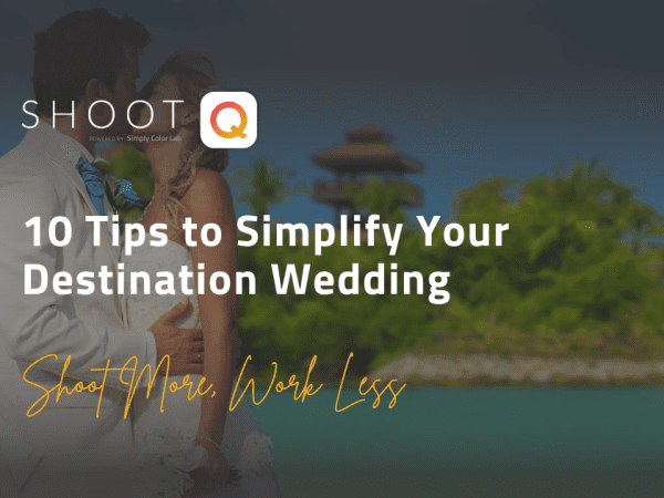 10-Tips-to-Simplify-Your-Destination-Wedding.